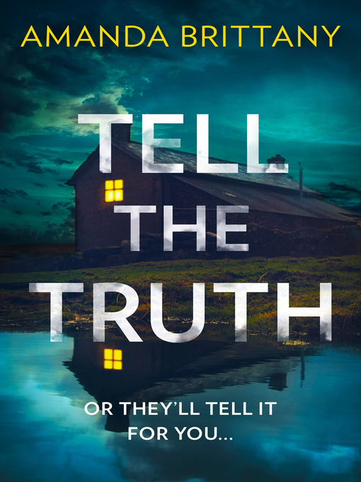 Title details for Tell the Truth by Amanda Brittany - Available